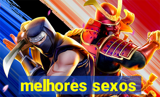 melhores sexos